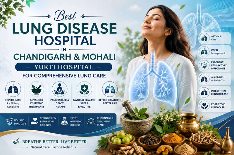 Best Lung Disease Hospital in Chandigarh & Mohali – Yukti Hospital for Comprehensive Lung Care