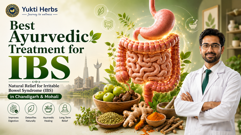 Best Ayurvedic Treatment for IBS in Chandigarh & Mohali at Yukti Herbs
