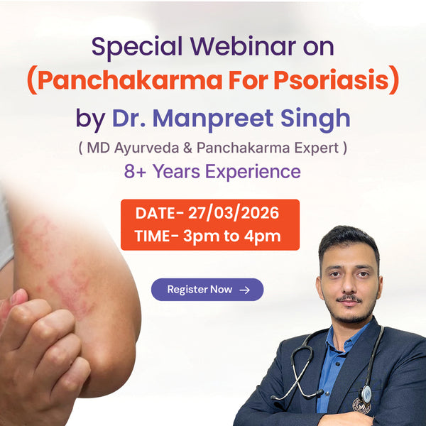 Understanding Psoriasis: Causes, Flare-Ups & Ayurvedic Management